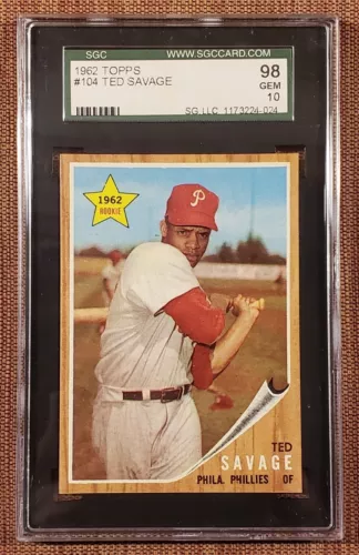 1962 Topps #104 Ted Savage Phillies Rookie Baseball Card SGC 10 Gem Mint RC