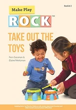 Take Out the Toys: Building Early Toy Play for Children with Autism Spect - GOOD