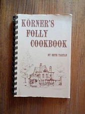 Korners's Folly Cookbook by Beth Tartan