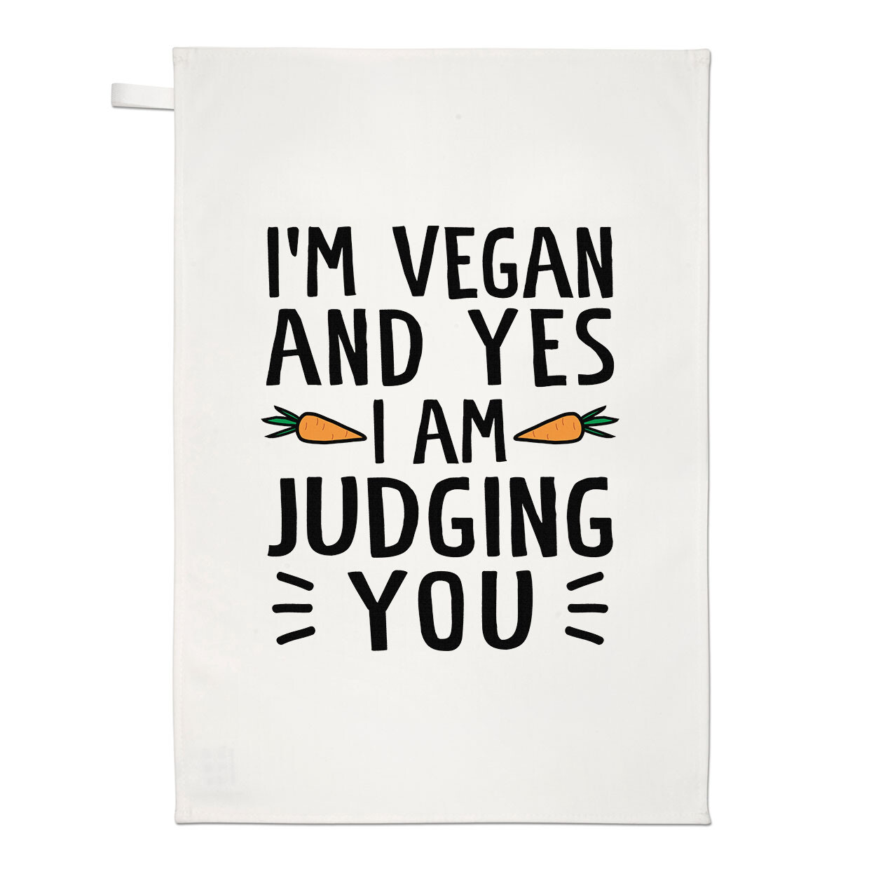 I'm Vegan And Yes I Am Judging You Tea Towel Funny Joke Sarcastic Rude Gift