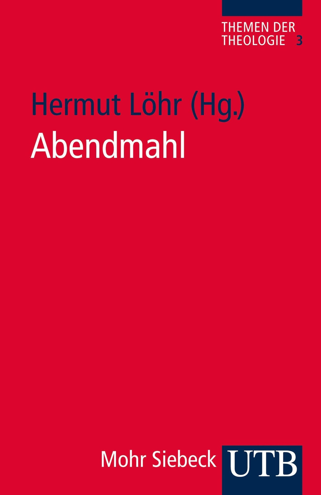 Thumbnail - Abendmahl Hermut Löhr Taschenbuch Uni-taschenbücher 200 S. Deutsch