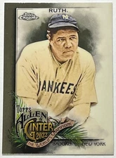 2022 Topps Allen & Ginter Chrome #42 * BABE RUTH * NEW YORK YANKEES *