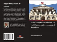 Steven Hemmings | ÉTude Sur Le Taux D'inflation, Les Variables...