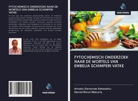 Amsalu Genanaw Gebeyehu (U. A.) | Fytochemisch Onderzoek Naar De Wortels Van...