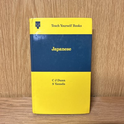 Vintage Teach Yourself Books Japanese C J Dunn S Yanada Hardback Book 1971 (12A)