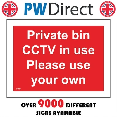 PWDIRECT SIGN Private Bin Cctv In Use Please Use Your Own Garbage Waste Litter CT139P