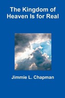Jimmie L. Chapman | The Kingdom Of Heaven Is For Real | Taschenbuch | Englisch