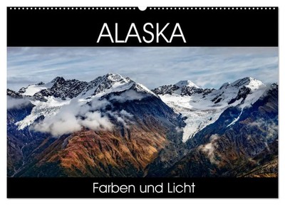 Thomas Gerber | Alaska - Farben und Licht (Wandkalender 2026 DIN A2 quer),...