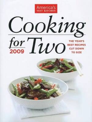 Cooking for Two: 2009,The Year's Best Recipes Cut Down to Size - GOOD