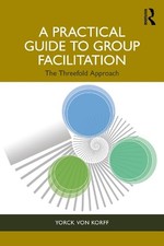 A Practical Guide to Group Facilitation - 9781032695242