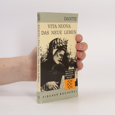 Vita Nuova. Des Neue Leben  |  Dante Alighieri
