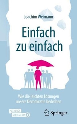 Einfach zu einfach: Wie die leichten L?sungen unsere Demokratie bedrohen by Joac