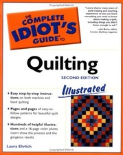 The Complete Idiot's  Guide to Quilting Paperback Laura. Ehrlich