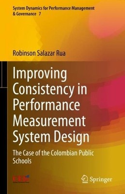 Improving Consistency in Performance Measurement System Design: The Case of the 