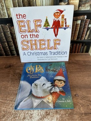 The Elf on the Shelf : A Christmas Tradition & Elf Pets An Arctic Fox Tradition