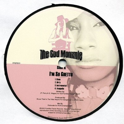The God Mommie - I'm So Ghetto / Watch Ya Head Vinyl 12'' 0724518