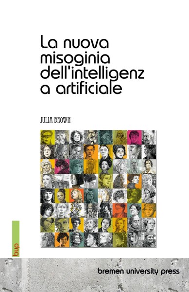 Julia Brown | La Nuova Misoginia Dell'intelligenza Artificiale | Taschenbuch-image