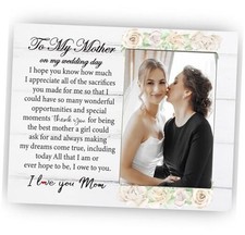 To My Mother on My Wedding Day Picture Frame from Daughter, Gift for Mom of 8x6