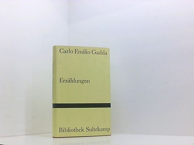 Erzählungen Gadda, Carl Emilio: