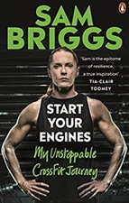 Start Your Engines : My Unstoppable CrossFit Journey Paperback Sa