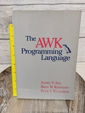 The AWK Programming Language Aho, Kernighan, Weinberger 1988 Paperback Book