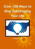 James Egan | Over 100 Ways To Stop Sabotaging Your Life | Taschenbuch | Englisch
