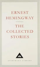 The Collected Stories (Everyman's Library Cla... by Hemingway, Ernest 1857151879