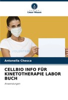 Cellbio Info FÜR Kinetotherapie Labor Buch Anwendungen Antonella Chesca Buch