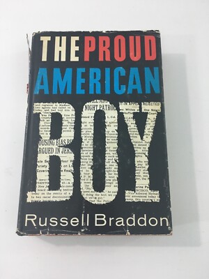 The Proud American Boy - Russell Braddon (Hardcover, 1961, Dust Jacket)