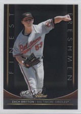 2011 Topps Finest Finest Freshmen Zach Britton #FFR5 0l1