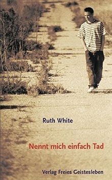 Nennt mich einfach Tad von White, Ruth | Buch | Zustand sehr gut