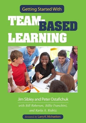 Getting Started With Team-Based Learning by Jim Sibley (English) Paperback Book