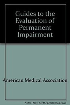 Guides to the Evaluation of Permanent Impairment Hardcover
