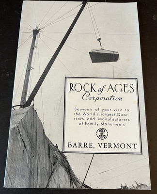 ROCK OF AGES GRANITE QUARRY BARRE VERMONT SOUVENIR ADVERTISING BROCHURE 1952 ++