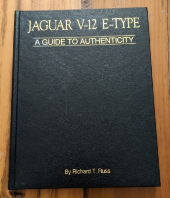 *SIGNED* Jaguar V-12 E-Type : A Guide to Authenticity 