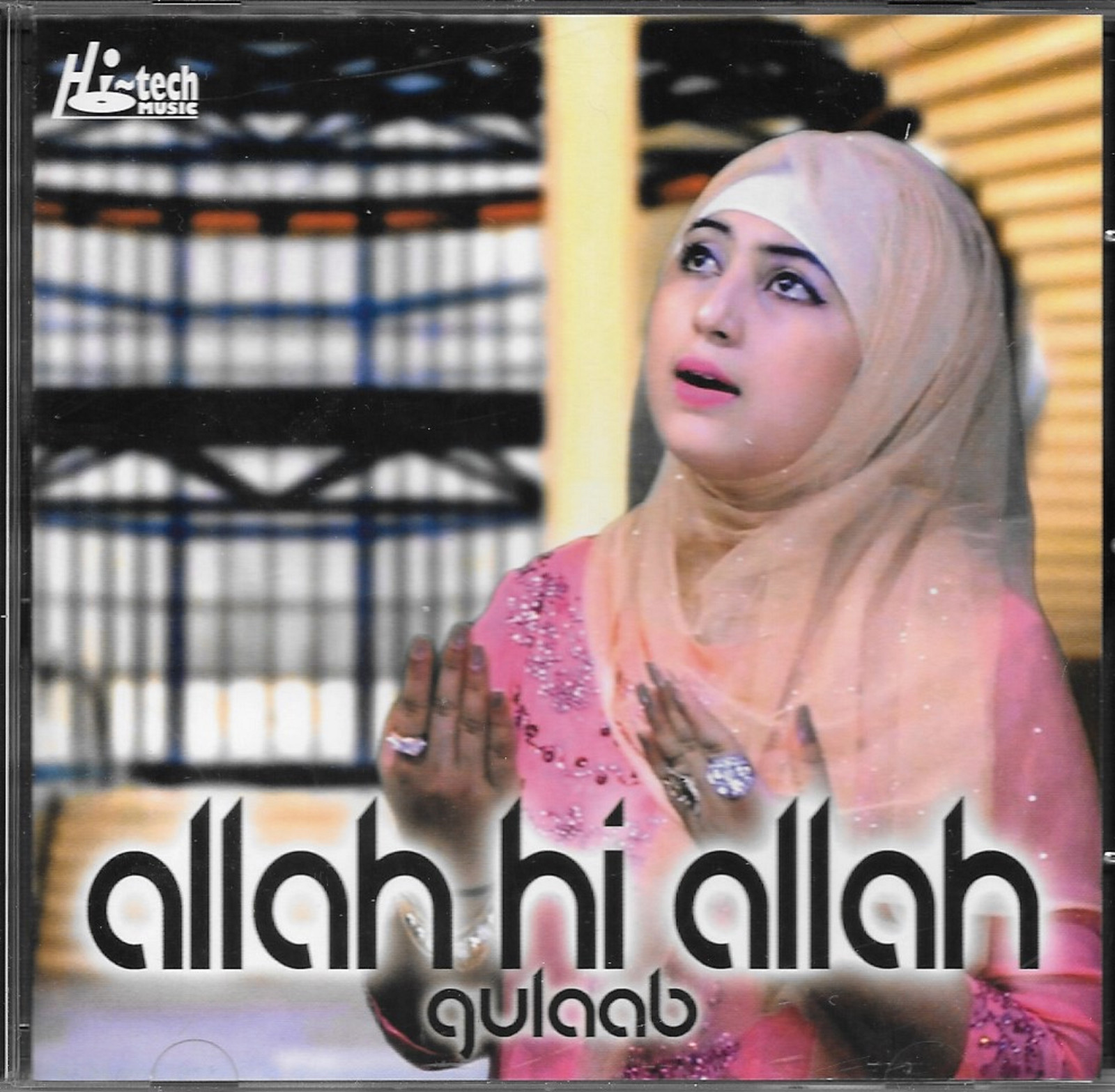 ALLAH HI ALLAH - GULAAB - NEW NAAT CD - FREE UK POST