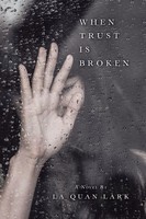 When Trust Is Broken La Quan Lark Taschenbuch Kartoniert / Broschiert Englisch