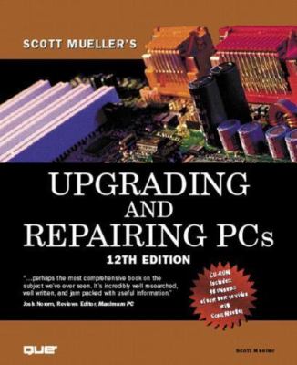 Upgrading and Repairing PCs (with CD-ROM) by