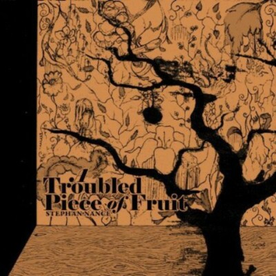 STEPHAN NANCE ''A TROUBLED PIECE of FRUIT'' SEALED- Brand NEW CD - digipak