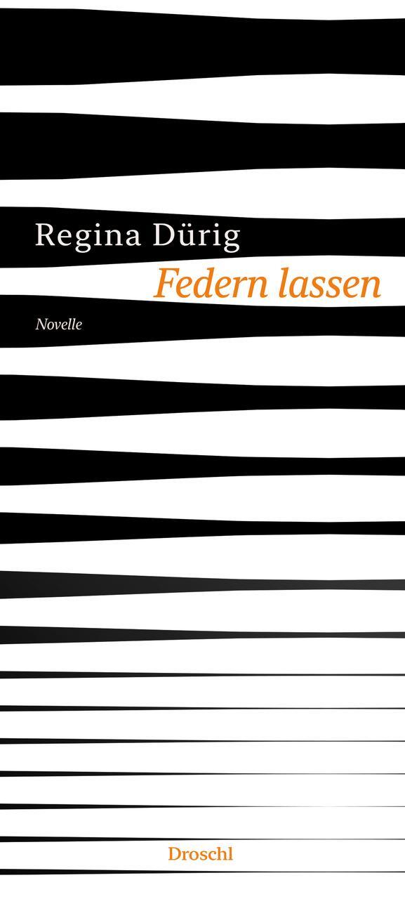 Federn Lassen - Regina Dürig - 9783990590713