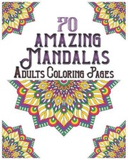 70 amazing mandalas adults coloring pages: mandala coloring book for all: 70 min