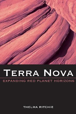 Terra Nova II: Expanding Red Planet Horizons by Thelma Ritchie