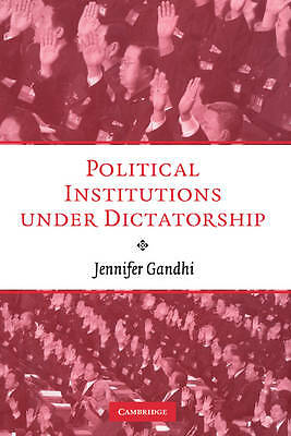 Political Institutions under Dictatorship Gandhi Hardback 9780521897952