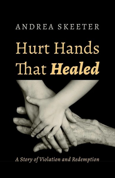 Hurt Hands That Healed Andrea Skeeter Taschenbuch Englisch 2024-image