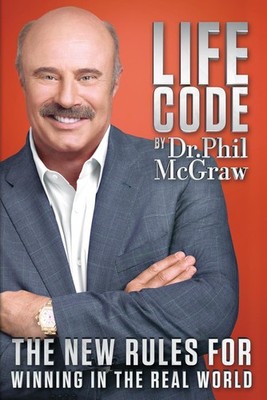 Life Code: The New Rules for Winning in the Real World - McGraw, Phil - Good...