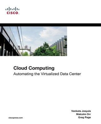 Cloud Computing: Automating the Virtualized Data Center (Networking Technolo...