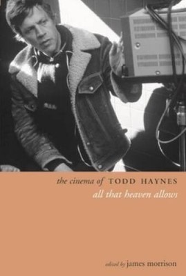 The Cinema of Todd Haynes: All That Heaven Allows (Directors' Cuts) - GOOD
