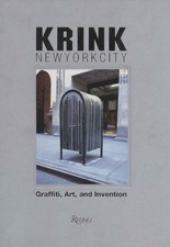 Krink New York City - Craig Costello (Rizzoli International Publications) [2020]
