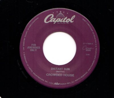 CROWDED HOUSE DISTANT SUN/WALKING ON THE SPOT 45RPM VINYL