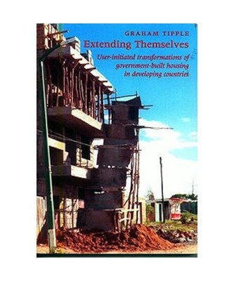 Extending Themselves: User-Initiated Transformations of Government-Built Housing